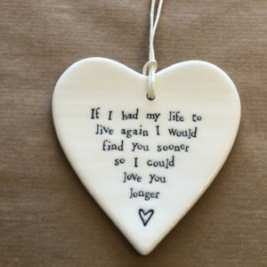"If I had my life to live again" Ceramic Heart